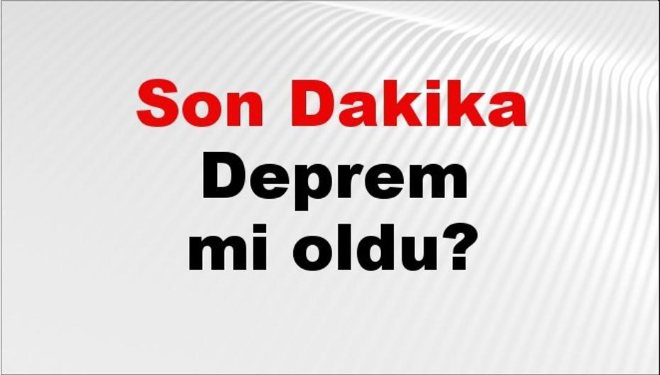 25 Temmuz 2026 Son Depremler: İstanbul, Ankara, İzmir ve Türkiye Genelinde AFAD Güncellemeleri