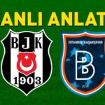 Beşiktaş – Başakşehir Bein Sports 1 Canlı İzle Tod İzle | Kartal, 3 puan istiyor