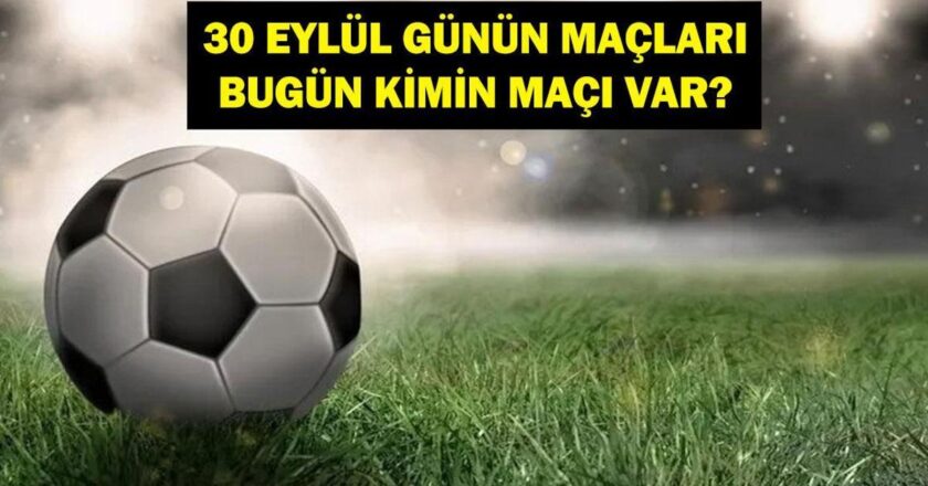 30 EYLÜL BUGÜN KİMİN MAÇI VAR? Şampiyonlar Ligi Galatasaray Liverpool Maçı Saat Kaçta, Hangi Kanalda? 30 Eylül Günün Maçları