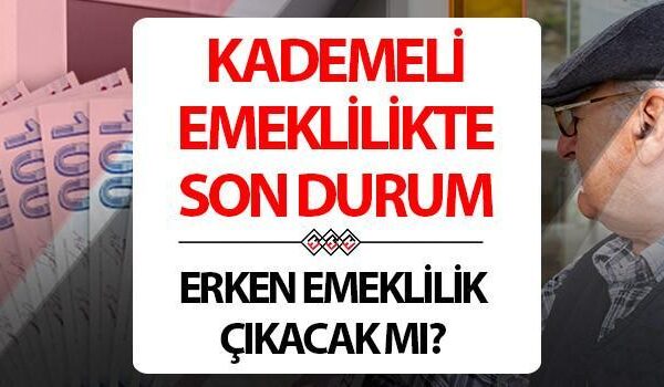 KADEMELİ EMEKLİLİK TABLOSU 2025 SON DAKİKA | 2000 yılı sonrasına kademeli emeklilik ne zaman çıkacak, çıkacak mı? Kademeli (erken) emeklilik şartları neler? Kadın ve erkek erken emeklilik prim gün sayısı ve yaşı değişecek mi TBMM son durum gelişmeleri!