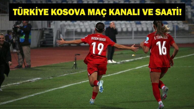 TÜRKİYE KOSOVA MAÇ KANALI VE SAATİ: Türkiye