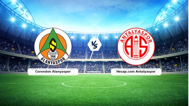 CANLI | Corendon Alanyaspor – Hesap.com Antalyaspor karşılaşması! Maç tarihi, saati ve yayın kanalı nedir? – 08 Aralık 2025