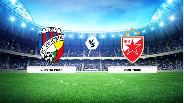 CANLI | Viktoria Plzen – Kızıl Yıldız maç anlatımı! Maç ne zaman? Saat kaçta ve hangi kanalda? – 27 Ağustos 2026